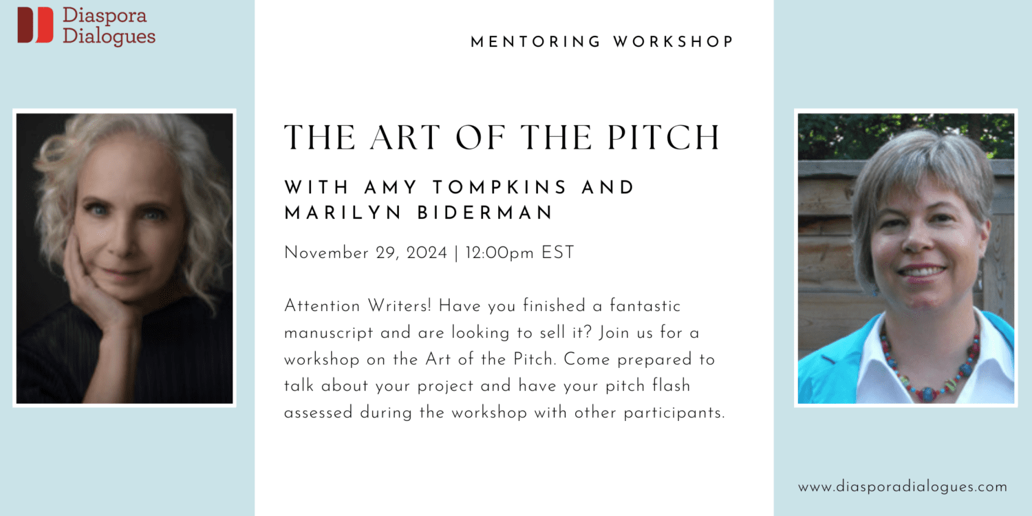 ARCHIVED EVENT The Art of the Pitch Diaspora Dialogues